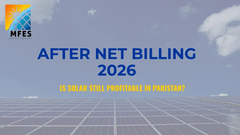 Solar still profitability after new net billing Pakistan 2026